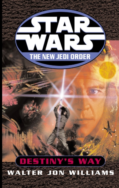 Star Wars: The New Jedi Order: Destiny's Way, Paperback / softback Book
