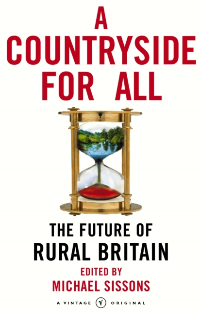 A Countryside For All : The Future of Rural Britain, Paperback / softback Book