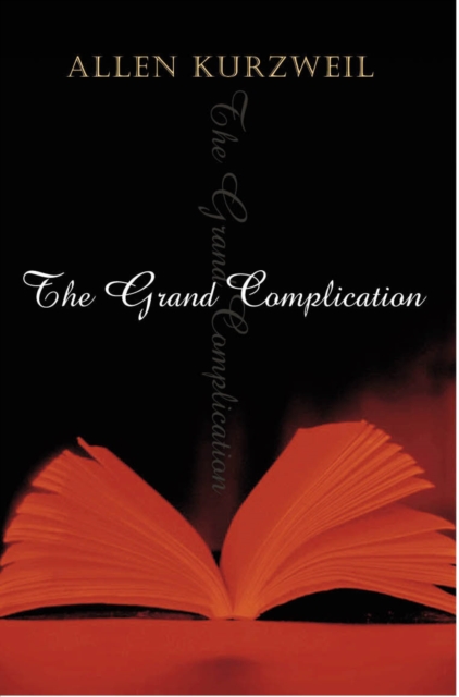 The Grand Complication, Paperback / softback Book
