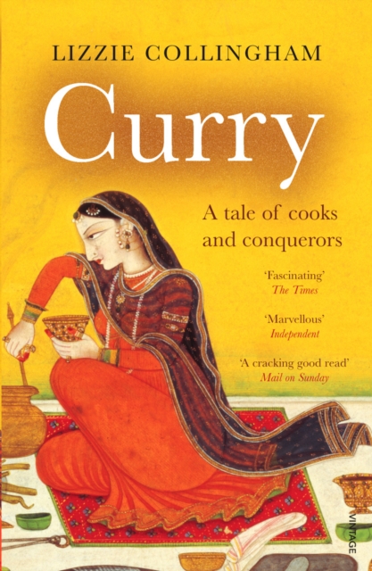 Curry : A Tale of Cooks and Conquerors, Paperback / softback Book
