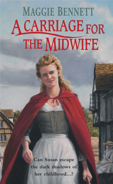 A Carriage For The Midwife : an emotional, enthralling and ultimately uplifting saga of one woman’s quest to forge a new life for herself, Paperback / softback Book