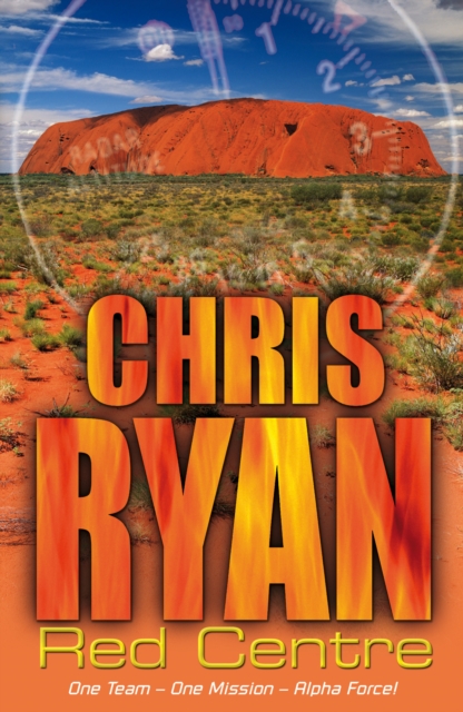 Alpha Force: Red Centre : Book 5, Paperback / softback Book