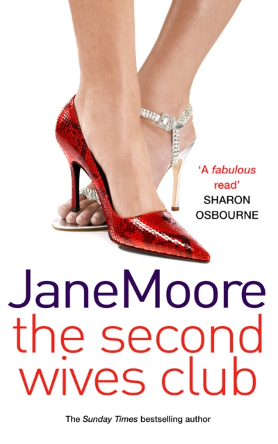 The Second Wives Club : a fast-paced, witty and wonderfully funny romantic comedy you won’t be able to stop reading…, Paperback / softback Book
