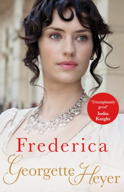 Frederica : Gossip, scandal and an unforgettable Regency romance, Paperback / softback Book