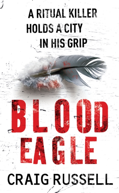 Blood Eagle : (Jan Fabel: book 1): a dark, compelling and absorbing crime thriller that will have you hooked!, Paperback / softback Book