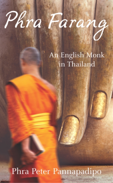 Phra Farang : An English Monk in Thailand, Paperback / softback Book