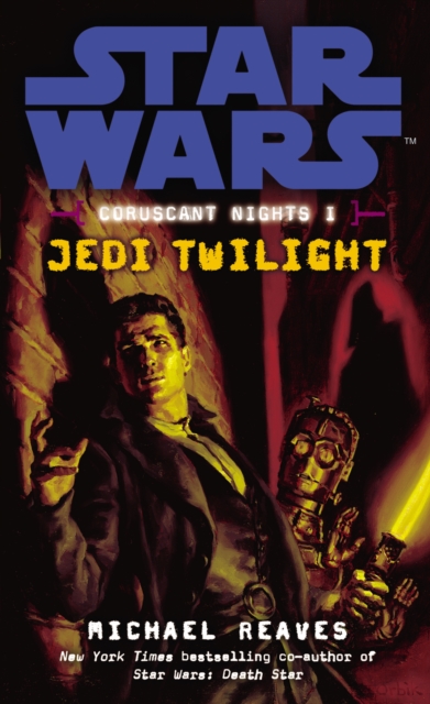 Star Wars: Coruscant Nights I - Jedi Twilight, Paperback / softback Book