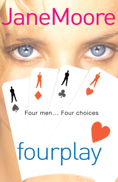Fourplay : a wonderfully witty and whimsical rom-com from bestselling author Jane Moore, Paperback / softback Book