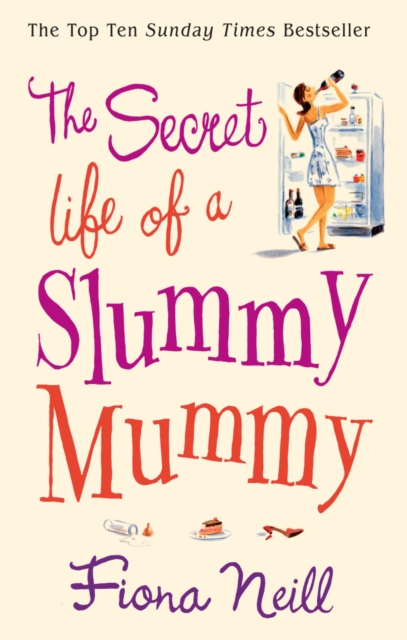 The Secret Life of a Slummy Mummy, Paperback / softback Book