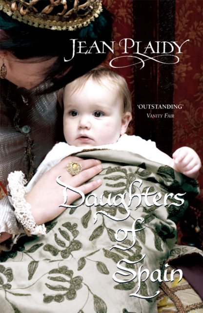 Daughters of Spain : (Isabella & Ferdinand Trilogy), Paperback / softback Book