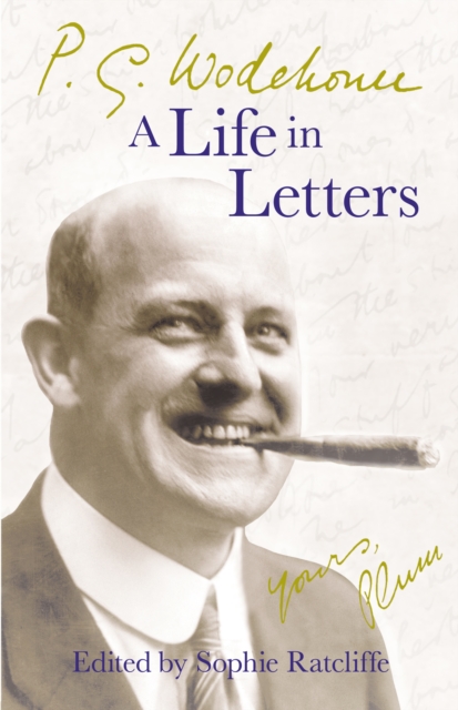 P.G. Wodehouse: A Life in Letters, Paperback / softback Book