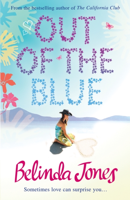 Out of the Blue : the perfect summer read - a delightful and deliciously funny rom-com about secret (and not so secret!) desires, Paperback / softback Book