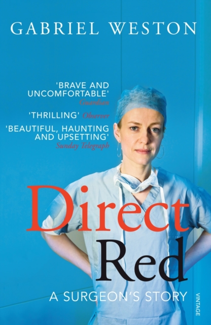 Direct Red : A Surgeon's Story, Paperback / softback Book
