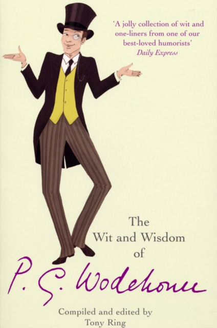 The Wit & Wisdom of P.G. Wodehouse, Paperback / softback Book
