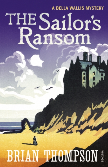 The Sailor's Ransom : A Bella Wallis Mystery, Paperback / softback Book