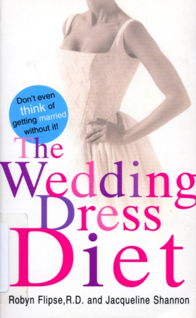 The Wedding Dress Diet, Paperback / softback Book