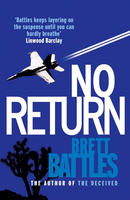 No Return : a cracking military conspiracy thriller that will have you absolutely gripped, Paperback / softback Book