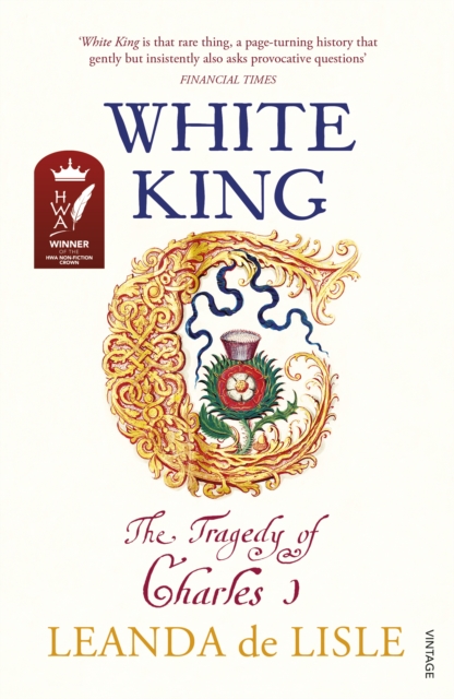 White King : The Tragedy of Charles I, Paperback / softback Book