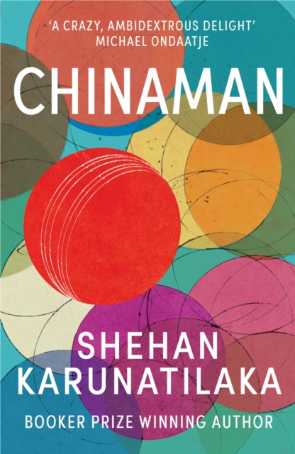 Chinaman : From author of Booker Prize 2022 winner The Seven Moons of Maali Almeida, Paperback / softback Book