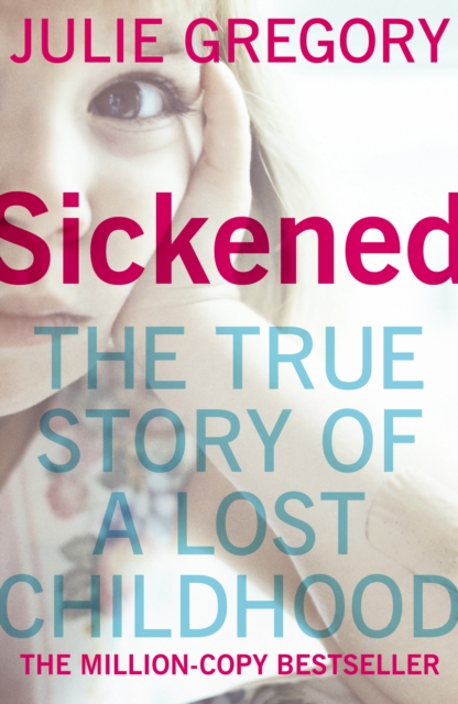 Sickened : the million-copy Top Ten bestseller that will keep you absolutely gripped, Paperback / softback Book