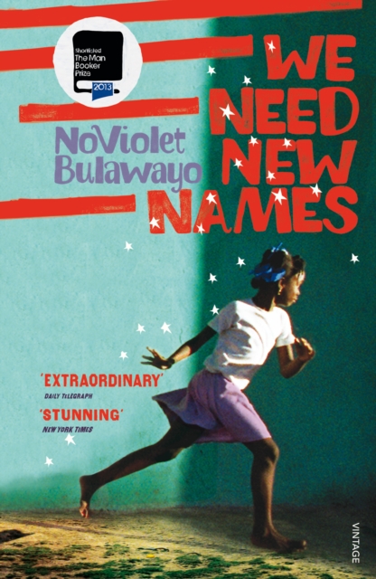 We Need New Names : From the twice Booker-shortlisted author of GLORY, Paperback / softback Book