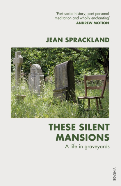 These Silent Mansions : A life in graveyards, Paperback / softback Book