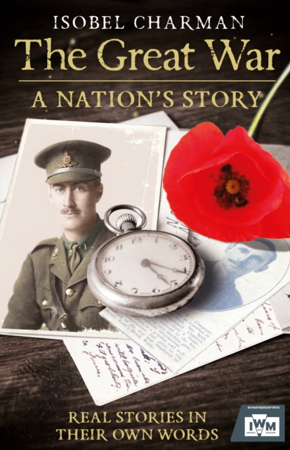 The Great War : A Nation's Story, Paperback / softback Book