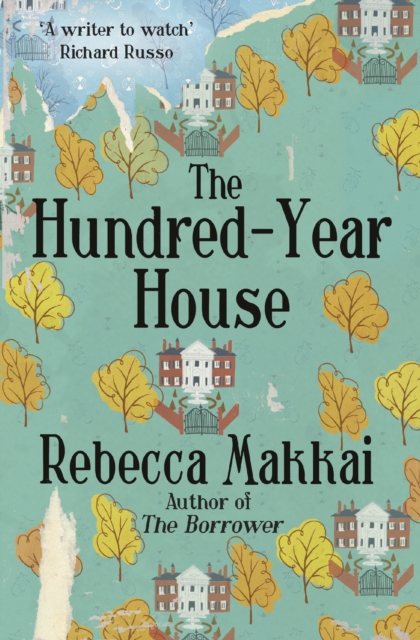 The Hundred-Year House, Paperback / softback Book