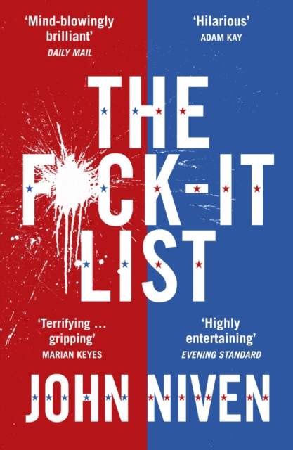 The F*ck-it List : Is this the most shocking thriller of the year?, Paperback / softback Book