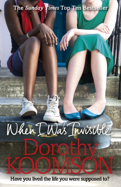 When I Was Invisible : A powerful novel about missed opportunities from the bestselling author of The Ice Cream Girls, Paperback / softback Book