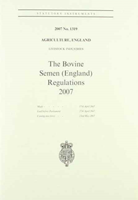 The Bovine Semen Regulations : England, Paperback Book