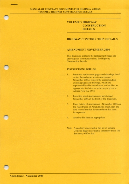 Manual of Contract Documents for Highway Works : Amendment November 2006 Highway Construction Details v. 3, Paperback Book