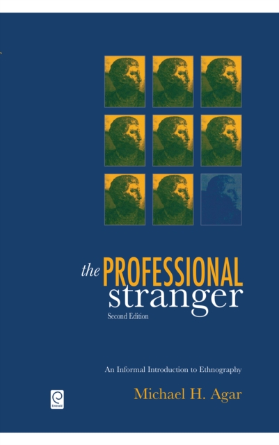 The Professional Stranger : An Informal Introduction to Ethnography, Hardback Book