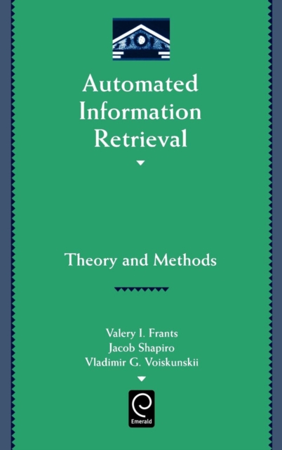 Automated Information Retrieval : Theory and Methods, Hardback Book