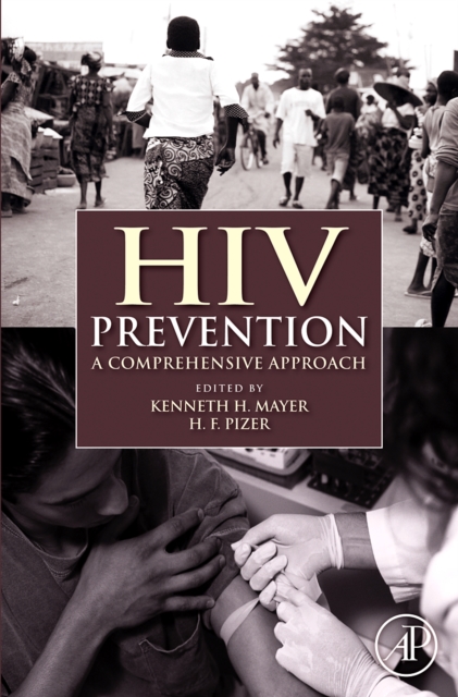 HIV Prevention : A Comprehensive Approach, Hardback Book