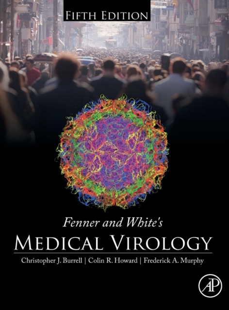 Fenner and White's Medical Virology, Hardback Book