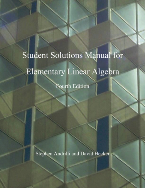 Elementary Linear Algebra, Students Solutions Manual (e-only) : Elementary Linear Algebra, Students Solutions Manual, PDF eBook