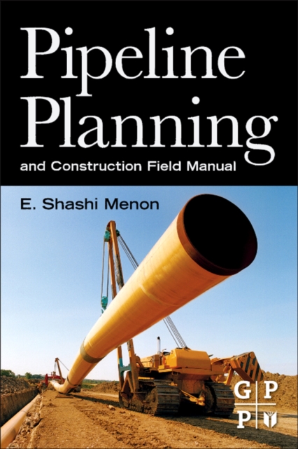 Pipeline Planning and Construction Field Manual, PDF eBook