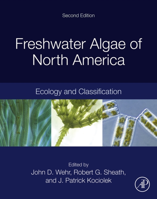 Freshwater Algae of North America : Ecology and Classification, EPUB eBook