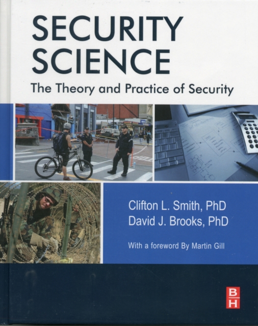 Security Science : The Theory and Practice of Security, Hardback Book