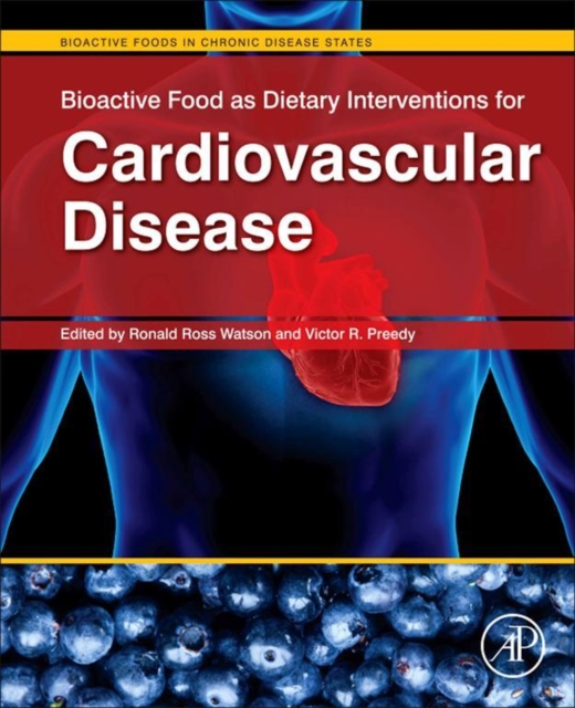 Bioactive Food as Dietary Interventions for Cardiovascular Disease : Bioactive Foods in Chronic Disease States, EPUB eBook