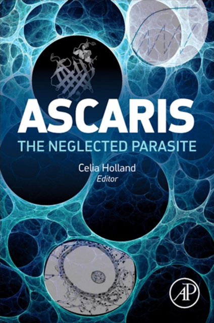 Ascaris : The Neglected Parasite, EPUB eBook