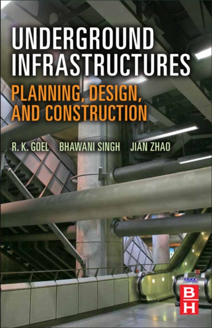 Underground Infrastructures : Planning, Design, and Construction, EPUB eBook