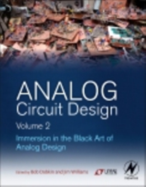 Analog Circuit Design Volume 2 : Immersion in the Black Art of Analog Design, EPUB eBook