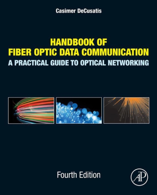 Handbook of Fiber Optic Data Communication : A Practical Guide to Optical Networking, EPUB eBook