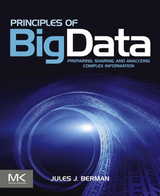 Principles of Big Data : Preparing, Sharing, and Analyzing Complex Information, EPUB eBook