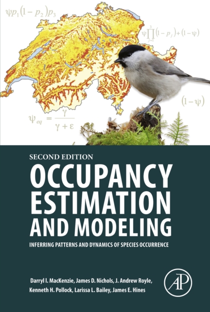 Occupancy Estimation and Modeling : Inferring Patterns and Dynamics of Species Occurrence, EPUB eBook