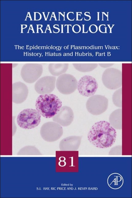 The Epidemiology of Plasmodium vivax: History, Hiatus and Hubris, Part B, EPUB eBook