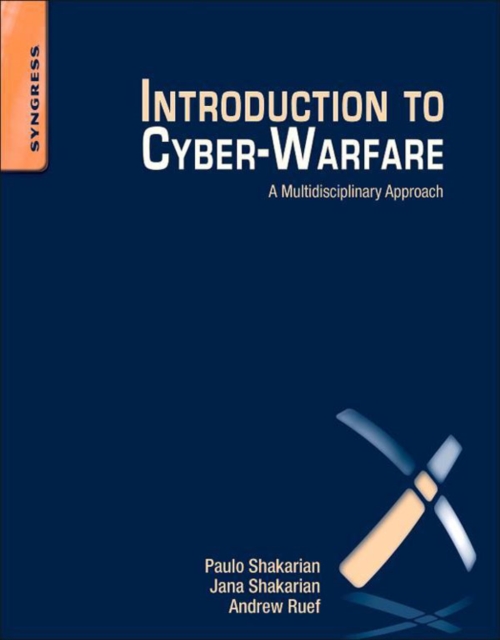 Introduction to Cyber-Warfare : A Multidisciplinary Approach, EPUB eBook