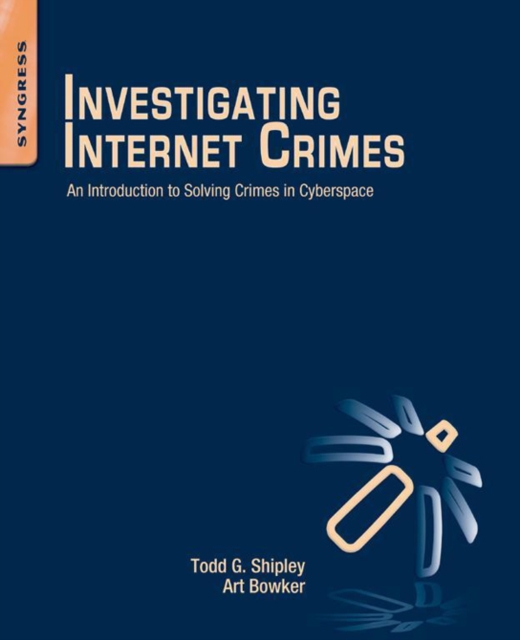 Investigating Internet Crimes : An Introduction to Solving Crimes in Cyberspace, EPUB eBook